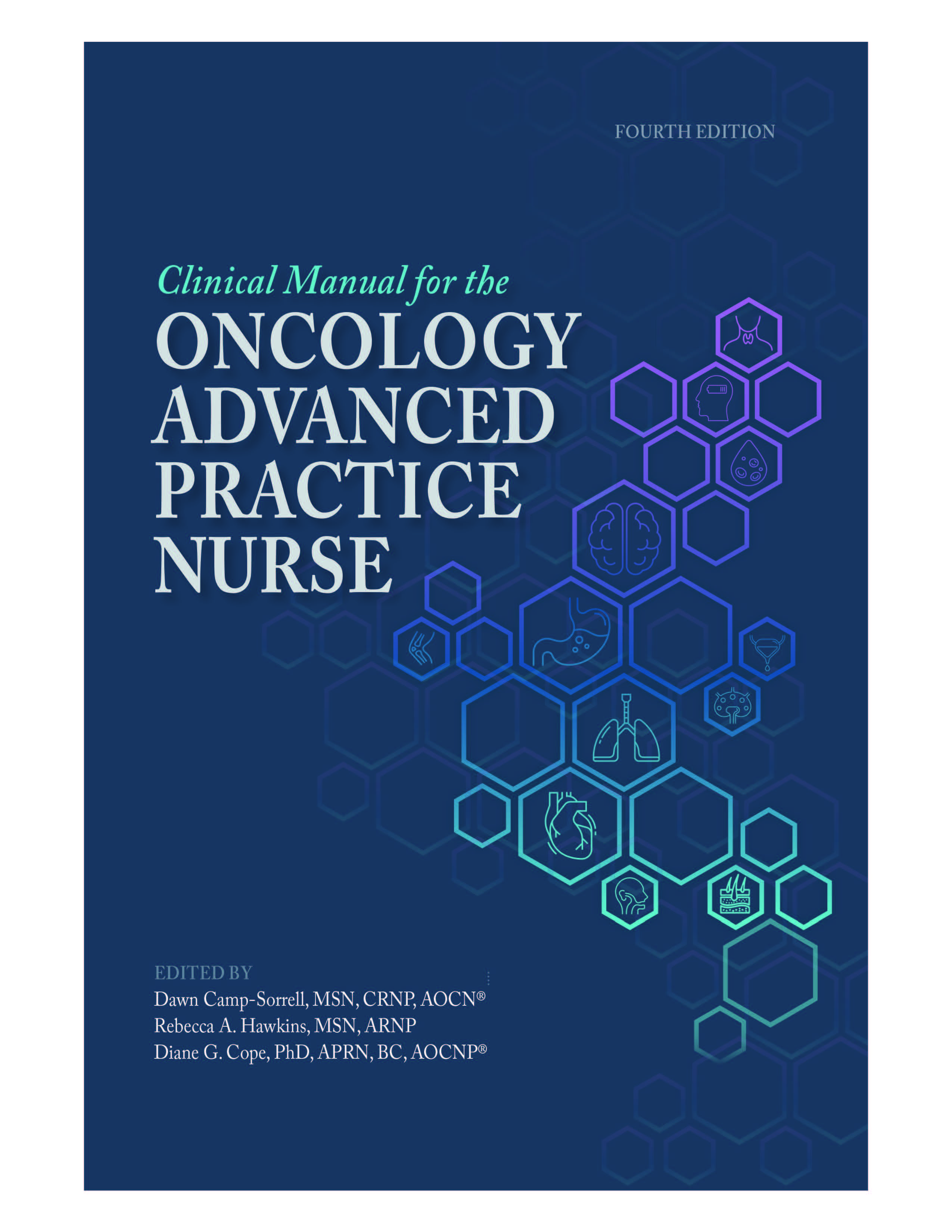 Clinical Manual for the Oncology Advanced Practice Nurse (4th edition)